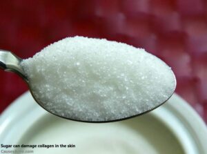 Sugar can damage collagen in the skin